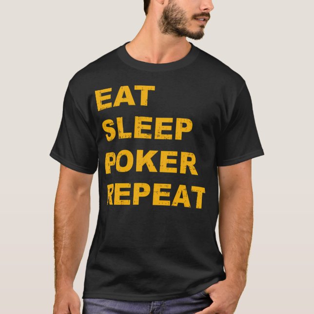 Eat Sleep Poker Repeat T-Shirt (Front)