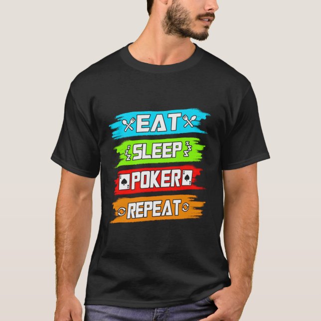 Eat Sleep Poker Repeat T-Shirt (Front)
