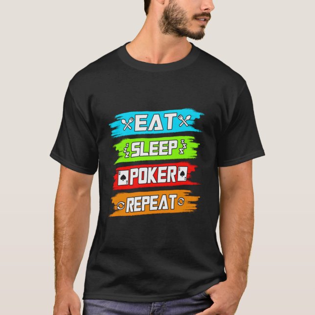 Eat Sleep Poker Repeat T-Shirt (Front)