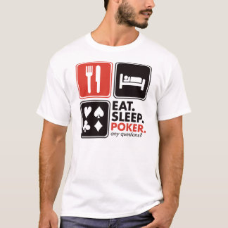 Eat Sleep Poker T-Shirt