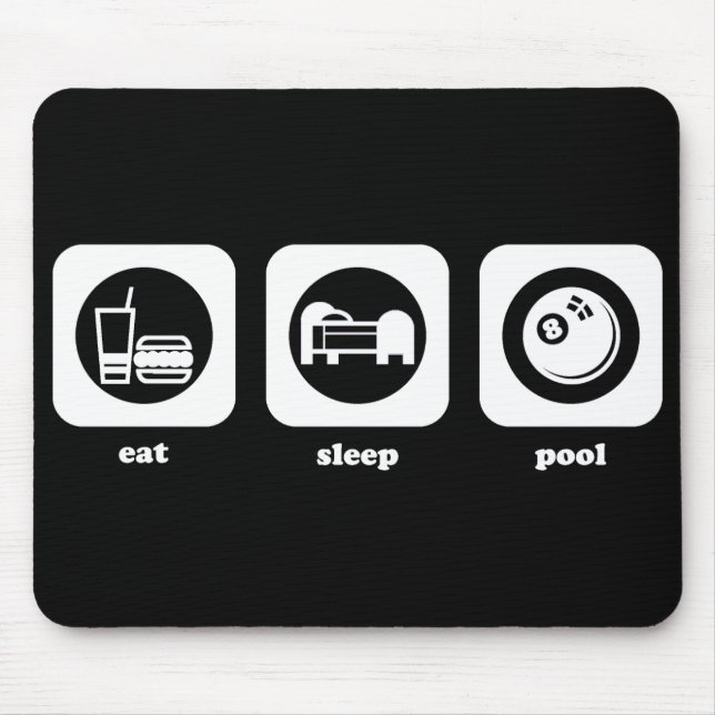 Eat. Sleep. Pool. Mousepad (Front)