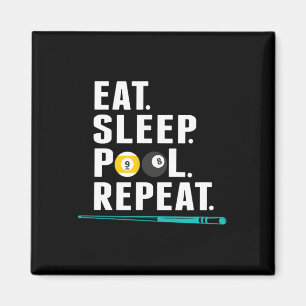 Eat Sleep Pool Repeat Funny Pool Player Billiards Magnet