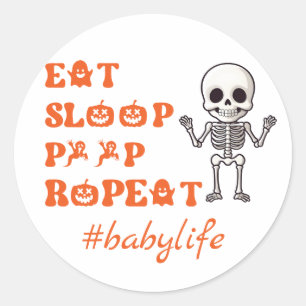 Eat Sleep Poop Repea Cute October Newborn Skeleton Classic Round Sticker
