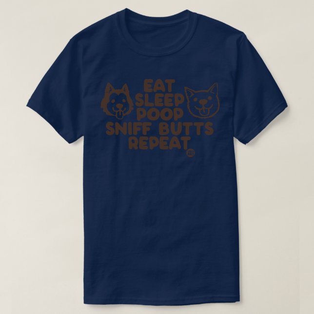 eat sleep poop T-Shirt (Design Front)