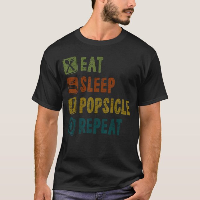 Eat Sleep Popsicles Repeat Summer Tropical Vacatio T-Shirt (Front)