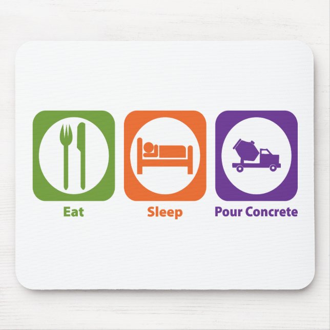 Eat Sleep Pour Concrete Mouse Mat (Front)