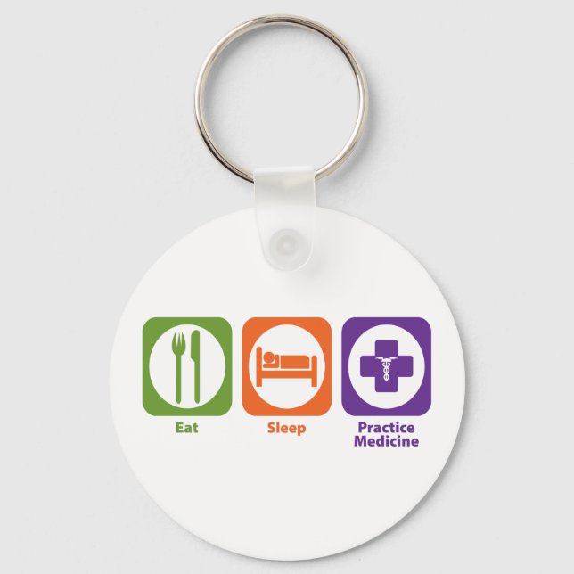 Eat Sleep Practice Medicine Key Ring (Front)