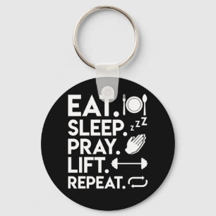 Eat Sleep Pray Lift Christian Lifting Key Ring