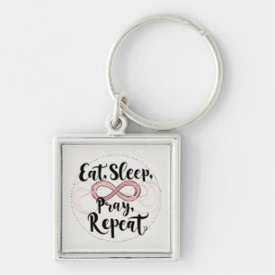 Eat, Sleep, pray proverb Key Ring