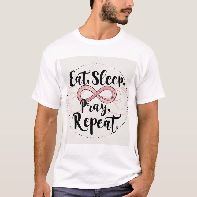Eat, Sleep, pray proverb T-Shirt (Front)