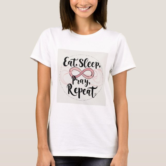 Eat, Sleep, pray proverb T-Shirt (Front)