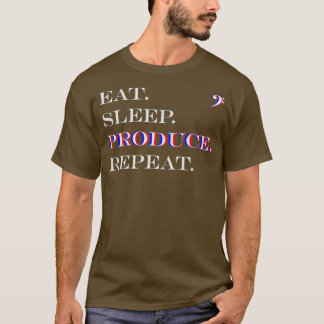 Eat Sleep Produce Repeat Bass Music Producer T-Shirt