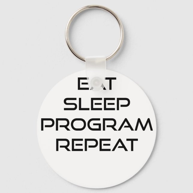 Eat Sleep Program Repeat Key Ring (Front)