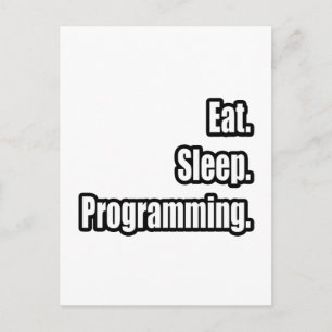 Eat. Sleep. Programming. Postcard