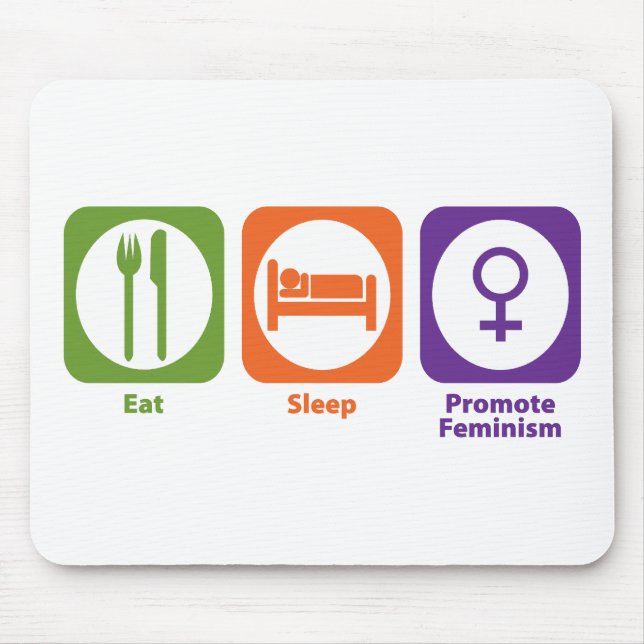 Eat Sleep Promote Feminism Mouse Mat (Front)