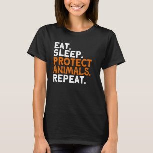 Eat Sleep Protect Animals Repeat Zoo Animal  Zooke T-Shirt