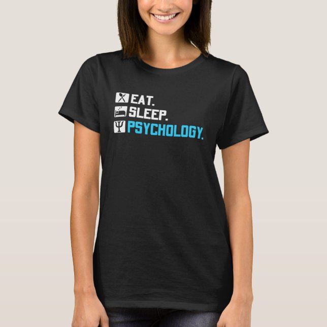 Eat Sleep Psychology School Psychologist Teacher G T-Shirt (Front)