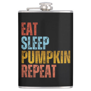 EAT SLEEP PUMPKIN REPEAT HIP FLASK