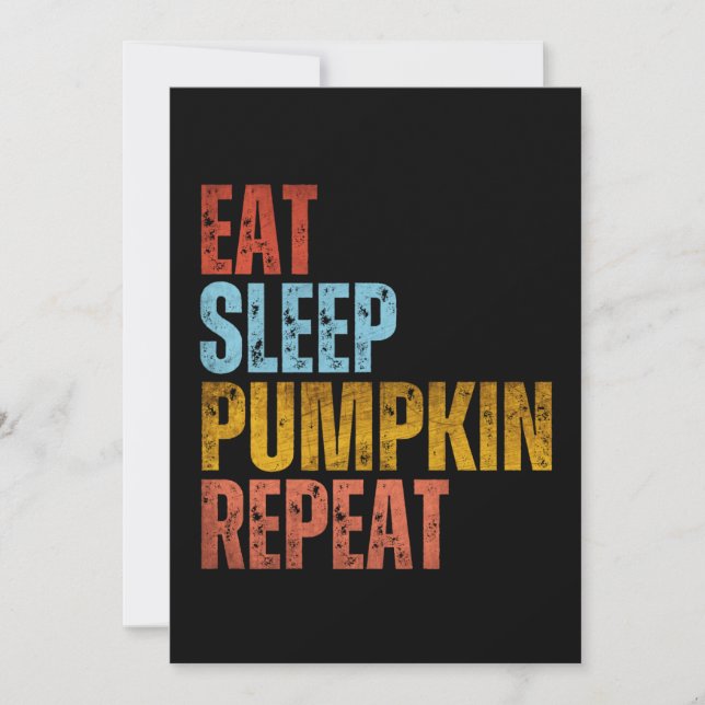 EAT SLEEP PUMPKIN REPEAT INVITATION (Front)