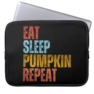 EAT SLEEP PUMPKIN REPEAT LAPTOP SLEEVE