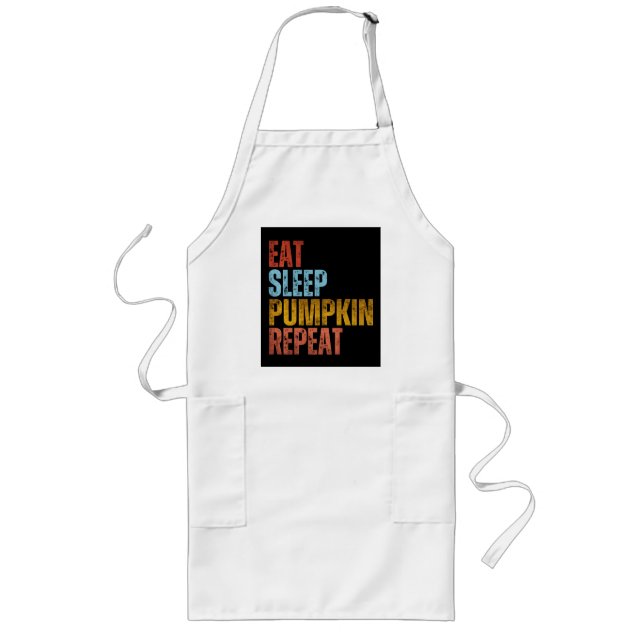 EAT SLEEP PUMPKIN REPEAT LONG APRON (Front)