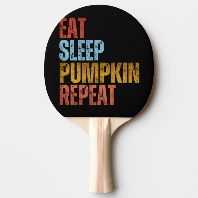 EAT SLEEP PUMPKIN REPEAT PING PONG PADDLE (Front)