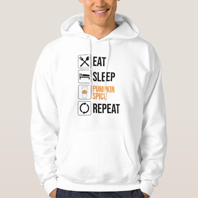Eat. Sleep. Pumpkin Spice. Repeat Hoodie (Front)