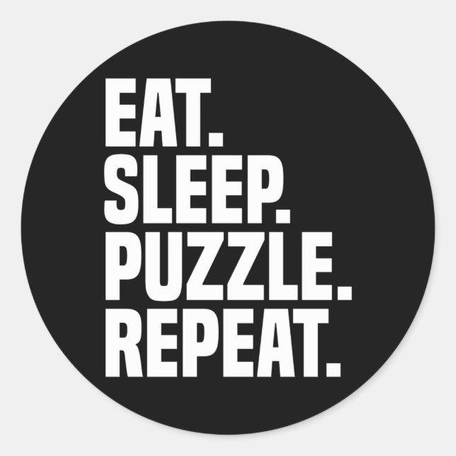 Eat Sleep Puzzle Repeat Puzzle Collector Jigsaw Pu Classic Round Sticker (Front)