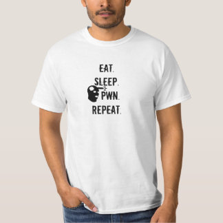 Eat. Sleep. Pwn. Repeat. T-Shirt