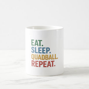 Eat Sleep Quadball Repeat – Fantasy Sport Lifestyl Coffee Mug
