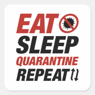 Eat Sleep Quarantine Square Sticker