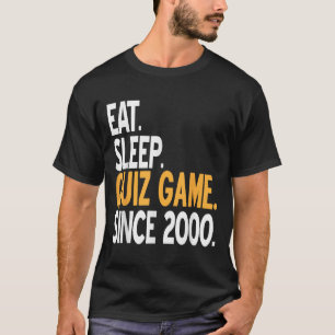 Eat Sleep Quiz Game Vintage Gamer Life Since 2000  T-Shirt