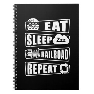 Eat Sleep Railroad Repeat Steam Train  Notebook