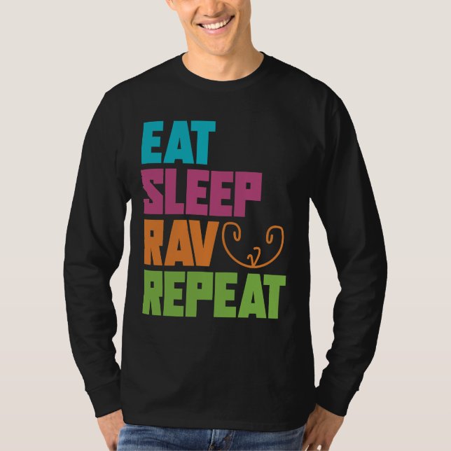 Eat Sleep Rav Repeat T-Shirt (Front)
