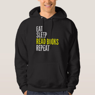 Eat Sleep Read Books Repeat  Reading Lover Hoodie