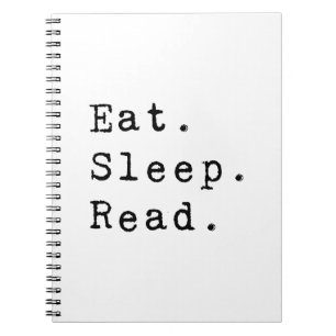 Eat. Sleep. Read. Notebook
