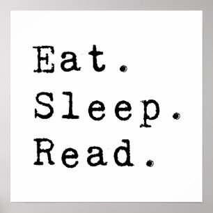 Eat. Sleep. Read. Poster