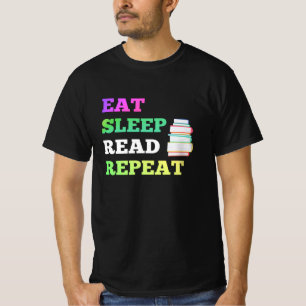 Eat Sleep Read Repeat for Books Reader sleep T-Shirt