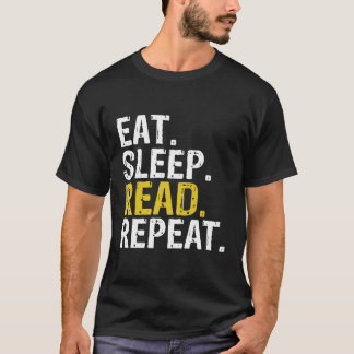 Eat Sleep Read Repeat Reading Books Hoodie T-Shirt