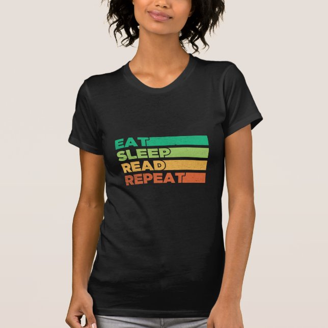 Eat Sleep Read Repeat T-Shirt (Front)