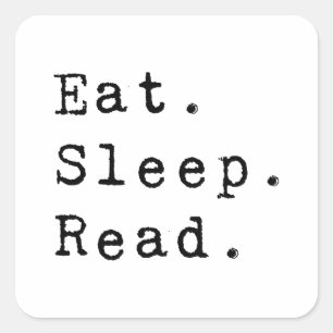 Eat. Sleep. Read. Square Sticker
