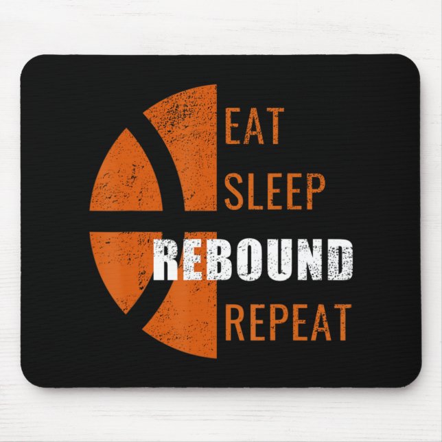 Eat Sleep Rebound Repeat Fun Basketball Men Women  Mouse Mat (Front)