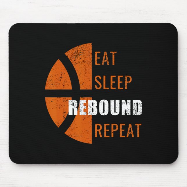 Eat Sleep Rebound Repeat Fun Basketball Men Women  Mouse Mat (Front)
