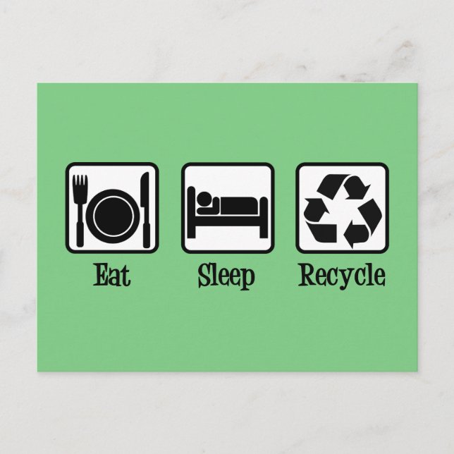 Eat Sleep Recycle Cute Green Recycling Environment Postcard (Front)
