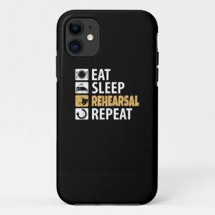 Eat Sleep Rehearsal Repeat - Theatre Quotes Acting iPhone 11 Case