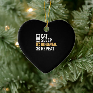 Eat Sleep Rehearsal Repeat - Theatre Quotes Acting Ceramic Tree Decoration