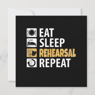 Eat Sleep Rehearsal Repeat - Theatre Quotes Acting Thank You Card