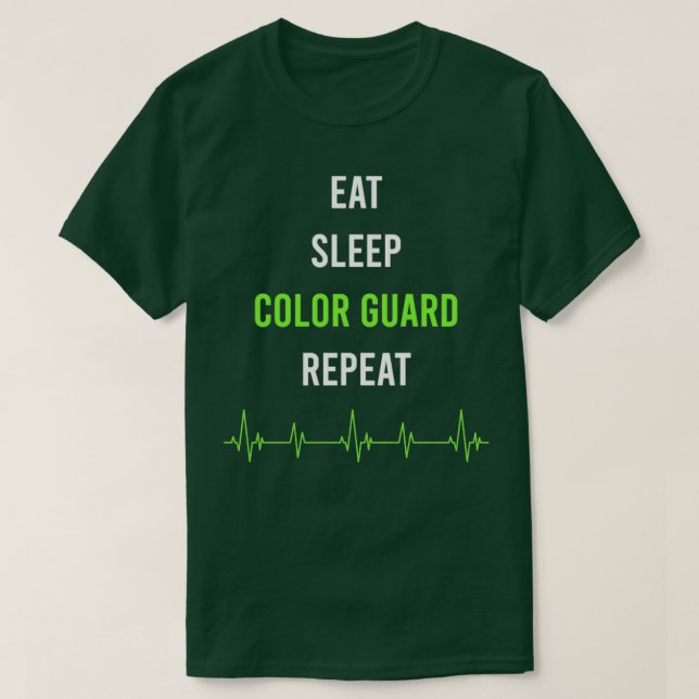 Eat Sleep Repeat Colour Guard T-Shirt (Design Front)