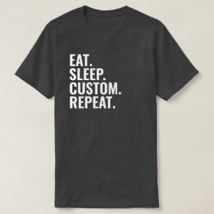 Eat Sleep Repeat Custom City Name Game Jumper T-Shirt
