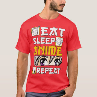Eat Sleep  Repeat Merch  Girl Otaku Gift T-Shirt